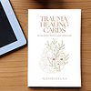 Trauma healing card spreads