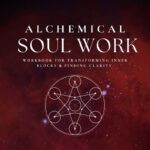 The Complete Soul Recovery Bundle 35 Alchemical Soul Work Workbook cover by Aletheia Luna and Mateo Sol