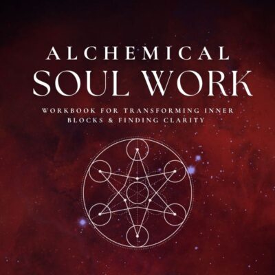 Alchemical Soul Work Workbook cover by Aletheia Luna and Mateo Sol